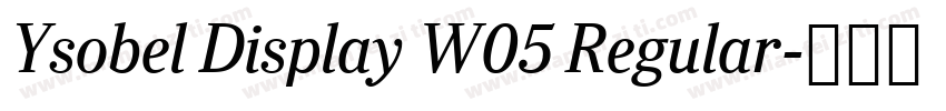 Ysobel Display W05 Regular字体转换
